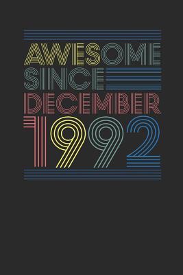 Read Online Awesome Since December 1992: Dotted Bullet Journal (6 X 9 -120 Pages) for Birthday Gift Idea - Awesome Publishing file in PDF