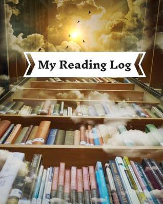 Download My Reading Log: Volume 8: Reading Journal, Track Books, Gifts for Book Lovers / 100 Spacious Record Pages with Lendind and Quote record - Scout Dean | PDF