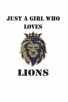 Read Online Just a Girl Who Loves Lions: Cute Lion Lovers Journal / Notebook / Diary / Birthday Gift (6x9 - 110 Blank Lined Pages) -  file in ePub