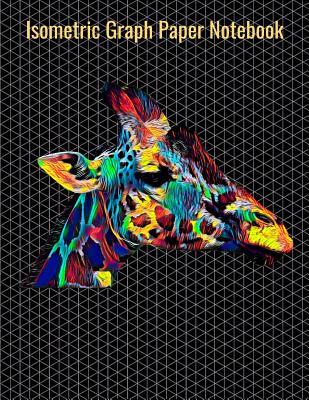 Read Isometric Graph Paper Notebook: Equilateral Triangles, 120 Pages, Vibrant German Shepherd Dog Cover, 8.5 x 11 inches (21.59 x 27.94 cm) - Nick Darker | PDF