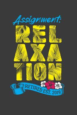 Download Assignment Relaxation Retired Est. 2019: A Thoughtful Retirement Card Alternative - Kaihko Press | PDF