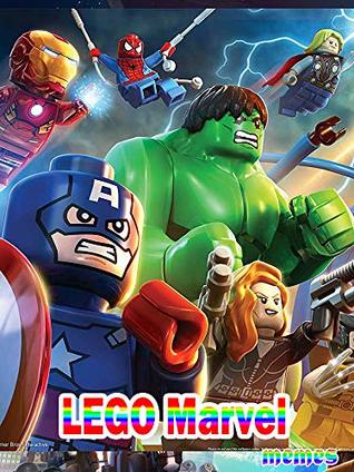 Read Online Memes Funny : The best LEGO Marvel Memes - The Ultimate Funny Book - Tepate zinh | ePub