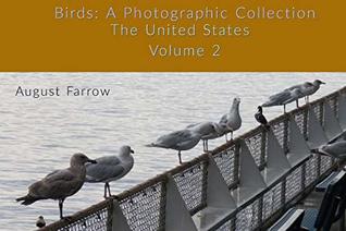 Download Birds: A Photographic Collection: United States - Volume 2 (Birds: United States) - August Farrow file in ePub