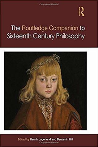Full Download The Routledge Companion to Sixteenth Century Philosophy - Henrik Lagerlund file in ePub