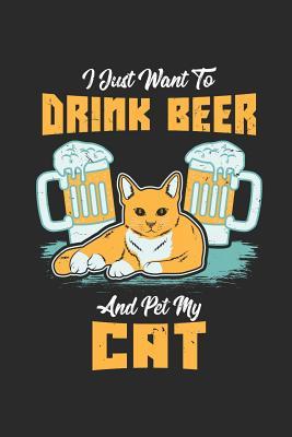 Read Online I Just Want To Drink Beer And Pet My Cat: Dot Grid Composition Notebook to Take Notes at Work. Dotted Bullet Point Diary, To-Do-List or Journal For Men and Women. - Tbo Publications | PDF