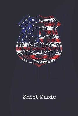 Download Sheet Music: Police Officer Badge USA Blank Law Enforcer Writing Journal Patriotic Stars & Stripes Red White & Blue Cover Daily Diaries for Journalists & Writers Note Taking Write about your Life & Interests - Starsandstripes Publications | ePub