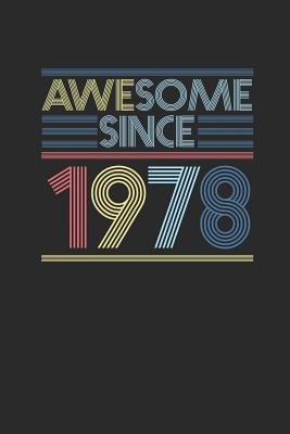 Read Online Awesome Since 1978: Graph Paper Notebook - Happy Birthday Gift or Happy Anniversary Gift Idea - Awesome Publishing file in ePub