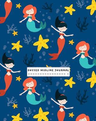 Download Dotted Midline Journal: Cute Mermaid Design, Composition Book, draw and write journal, Unruled Top, .5 Inch Ruled Bottom Half, 110 Sheets, Soft Durable Cover - Square One file in ePub