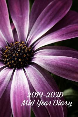 Full Download 2019-2020 Mid Year Diary: African Daisy Academic Year Planner (6x9 Page-a-Day A5 Paperback) - Chulabula Designs | PDF