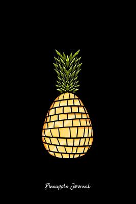 Full Download Pineapple Journal: Lined Journal - Pineapple Glass Funny Tropical Fruit Foodie Lovers Gift - Black Ruled Diary, Prayer, Gratitude, Writing, Travel, Notebook For Men Women - 6x9 120 pages - Boredkoalas Pineapple Journals | ePub