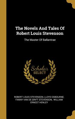 Read The Novels And Tales Of Robert Louis Stevenson: The Master Of Ballantrae - Robert Louis Stevenson file in PDF