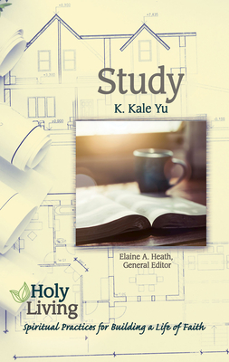 Read Online Holy Living: Study: Spiritual Practices for Building a Life of Faith - Keyone Kale Yu file in ePub