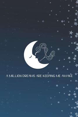 Download A Million Dreams Are Keeping Me Awake: Blank Lined Notebook ( Moon ) (Blue And Stars) - Daniel Williams | PDF