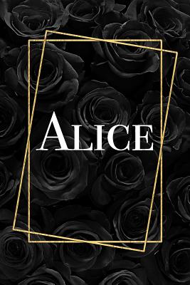Download Alice: Elegant Black Roses Personalized Girl's Name Notebook Blank Lined Writing Journal Gift for Daughter -  file in ePub