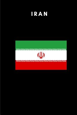 Read Iran: Country Flag A5 Notebook to write in with 120 pages - Travel Journal Publishers file in ePub