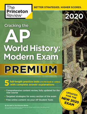 Read Cracking the AP World History: Modern Exam 2020, Premium Edition: 5 Practice Tests   Complete Content Review   Proven Prep for the New 2020 Exam - Princeton Review file in PDF