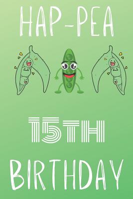 Download Hap-pea 15th Birthday: Funny 15th Birthday Gift Hap-pea Journal / Notebook / Diary (6 x 9 - 110 Blank Lined Pages) -  file in PDF