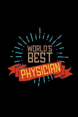 Read Online World's best physician: Notebook - Journal - Diary - 110 Lined pages -  | ePub