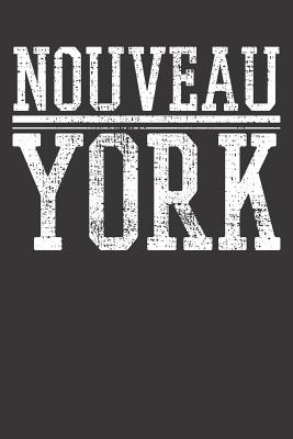 Read Notebook 6x9 120 Pages: New York Nouveau York - Bigpubteese 29 Publishing | PDF