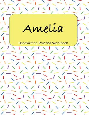 Read Online Amelia - Handwriting Practice Paper Workbook: 8.5 x 11 Notebook with Dotted Lined Sheets - 100 Pages -  file in PDF