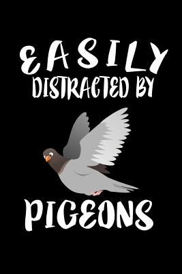 Read Easily Distracted By Pigeons: Animal Nature Collection - Marko Marcus | PDF