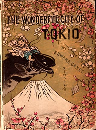 Download The wonderful city of Tokio; or, Further adventures of the Jewett family and their friend Oto Nambo - Edward Greey | PDF