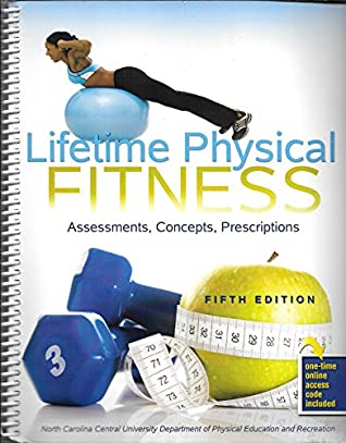Full Download Lifetime Physical Fitness: Assessments, Concepts, Prescriptions - North Carolina Central University | PDF