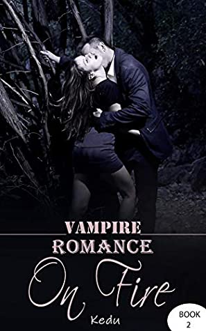 Download Vampire fiction: On fire (Vampire sex romance Book 2) - Kedu Books | PDF