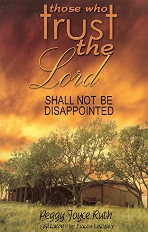 Read Those Who Trust the Lord Shall Not Be Disappointed - Peggy Joyce Ruth file in PDF