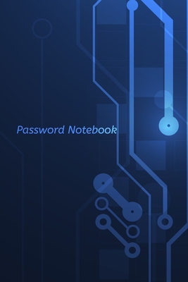Full Download Password Notebook: A-Z Website Username Password Journal/Password Organizer Journal Notebooks, size 6 X 9, page 105 Pages - Password Logger Lim (∞) | PDF