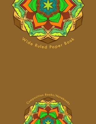 Download Wide Ruled Paper Book: Composition Books/Notebooks, Wide Ruled Paper, Primary, Grades K-2, Blank book, Planner, Journal, Diary, 8.5 x 11, 100 Pages, Unique Mandala Designs for Cover - Mysterious Mandala | PDF