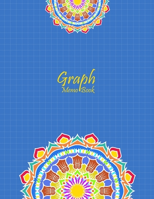 Read Online Graph Memo Book: Graph Ruled Paper Notebook, Squared Graphing Paper, Blank Quad Ruled, Composition Books, Journal Diary, 8.5 x 11, 100 Pages, Unique Mandala Designs for Cover - Mysterious Mandala | ePub