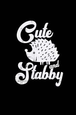 Read Online Cute and stabby: 6x9 Hedgehog lined ruled paper notebook notes -  | ePub