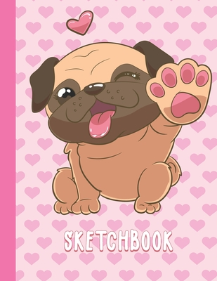 Read Sketchbook: Cute Blank Notebook for Sketching and Picture Space with Kawaii Pug Dog and Hearts, Unlined Paper Book for Drawing, Journaling and Doodling, Perfect for Creative Kids - Pretty Colorful Press | ePub