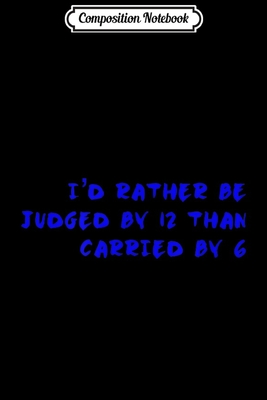 Download Composition Notebook: Pro 2nd Amendment America Judged by 12 than carried by 6 Journal/Notebook Blank Lined Ruled 6x9 100 Pages - Petra Link file in ePub