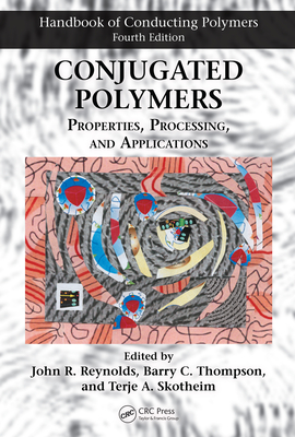 Read Online Conjugated Polymers: Properties, Processing, and Applications - John R Reynolds | ePub